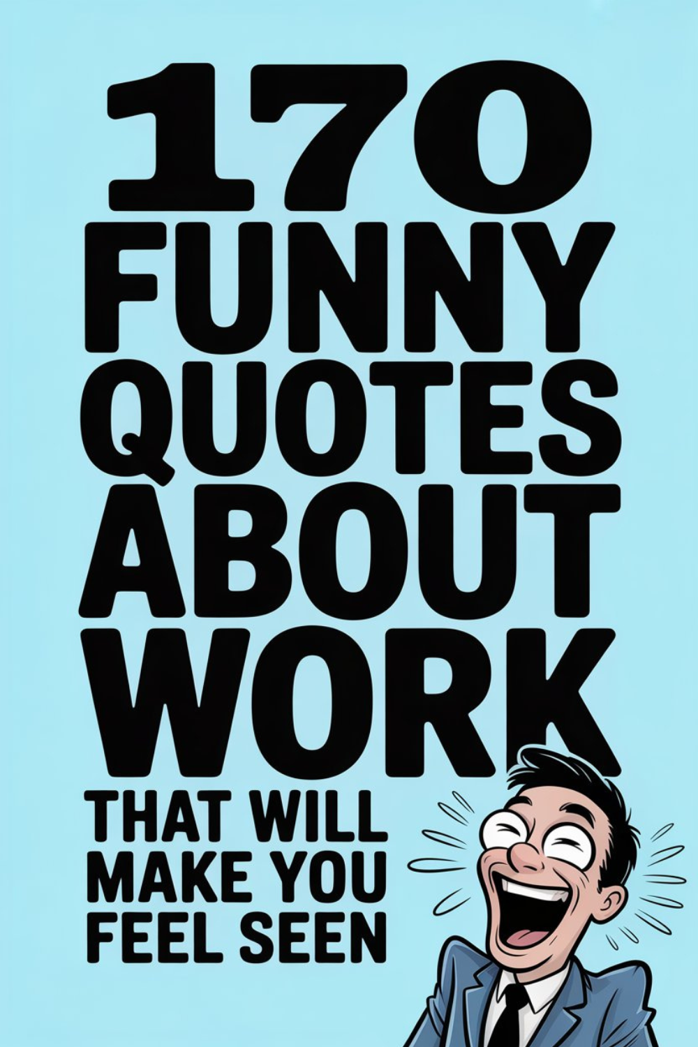 170 Funny Quotes About Work