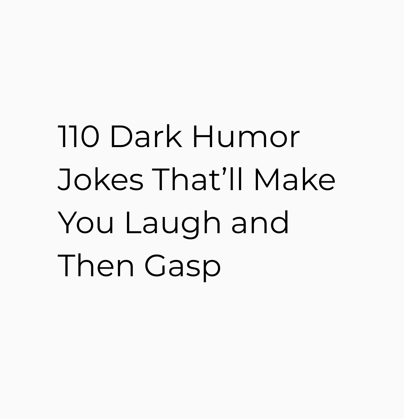 110 Dark Humor Jokes That Are Twisted, Morbid and Funny